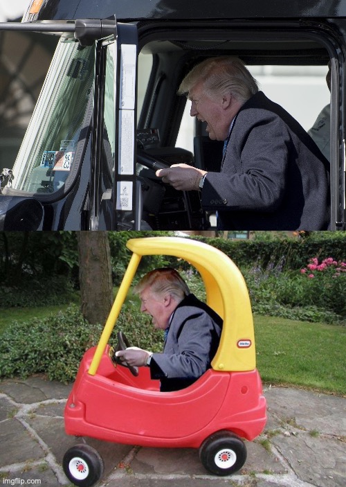 image tagged in trump driving truck,trump drives kiddie car | made w/ Imgflip meme maker