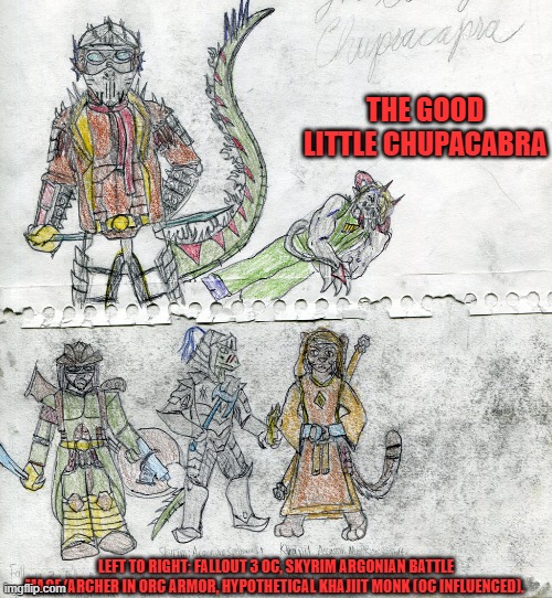 Afghan Art colored in college: Lizard man Ace over fallen Satyr, 3 Bethesda chibis (2 are anthro). Originals in comments. | THE GOOD LITTLE CHUPACABRA; LEFT TO RIGHT: FALLOUT 3 OC, SKYRIM ARGONIAN BATTLE MAGE/ARCHER IN ORC ARMOR, HYPOTHETICAL KHAJIIT MONK (OC INFLUENCED). | image tagged in bethesda,lizard,fallout 3,anthro,furry,original character | made w/ Imgflip meme maker