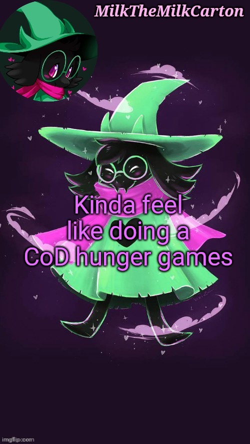 MilkTheMilkCarton but he's a flustered goat prince | Kinda feel like doing a CoD hunger games | image tagged in milkthemilkcarton but he's a flustered goat prince | made w/ Imgflip meme maker