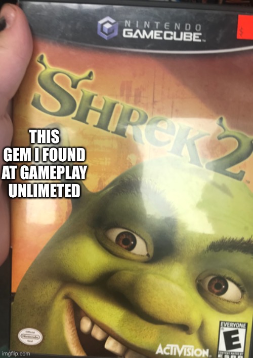 I found a godly artifact | THIS GEM I FOUND AT GAMEPLAY UNLIMETED | image tagged in legends,shrek | made w/ Imgflip meme maker