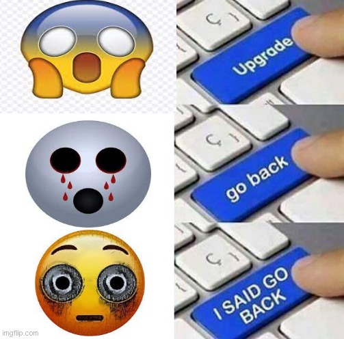 scary to S C A R Y | image tagged in i said go back | made w/ Imgflip meme maker