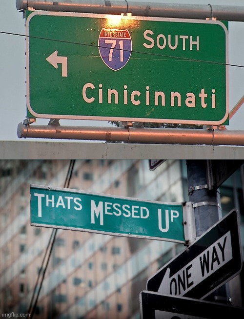 Spelling error on Cincinnati | image tagged in thats messed up,cincinnati,spelling error,you had one job,memes,meme | made w/ Imgflip meme maker