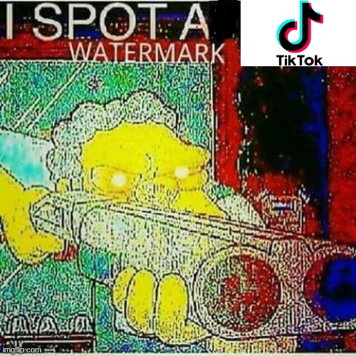 I SPOT AN x WATERMARK | image tagged in i spot an x watermark | made w/ Imgflip meme maker