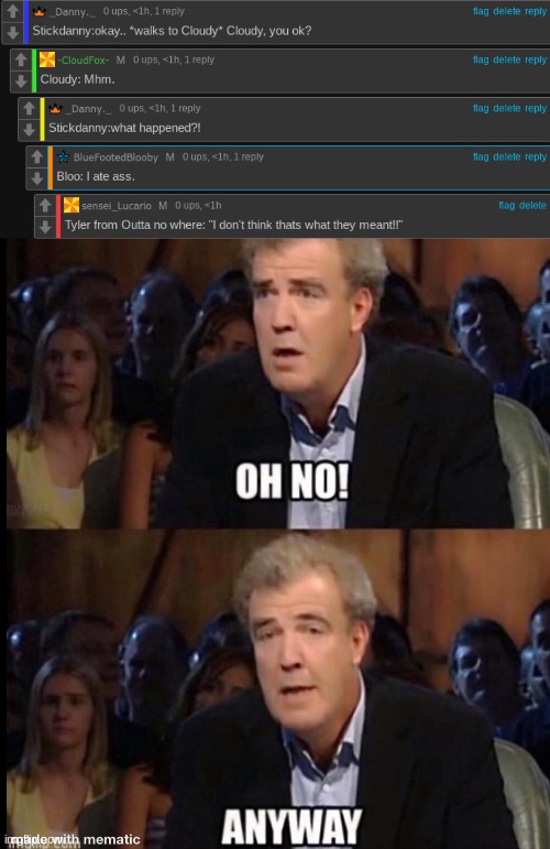 This is why my notifs are set they way they are! so I can see content like this | image tagged in oh no anyway | made w/ Imgflip meme maker