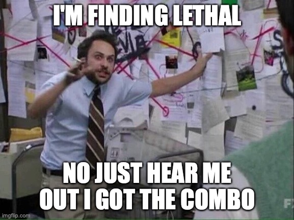 Playing Yawgmoth Combo Be Like | I'M FINDING LETHAL; NO JUST HEAR ME OUT I GOT THE COMBO | image tagged in pepe silvia | made w/ Imgflip meme maker