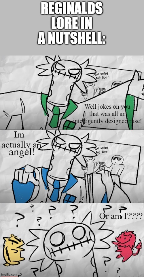 this is a new template that I made lol-if you dont get it go watch JoCat | REGINALDS LORE IN A NUTSHELL:; n; angel! | image tagged in jocat ruse | made w/ Imgflip meme maker