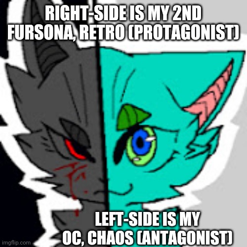 Retro & Chaos | RIGHT-SIDE IS MY 2ND FURSONA, RETRO (PROTAGONIST); LEFT-SIDE IS MY OC, CHAOS (ANTAGONIST) | image tagged in furry,furry art,fursona,oc | made w/ Imgflip meme maker