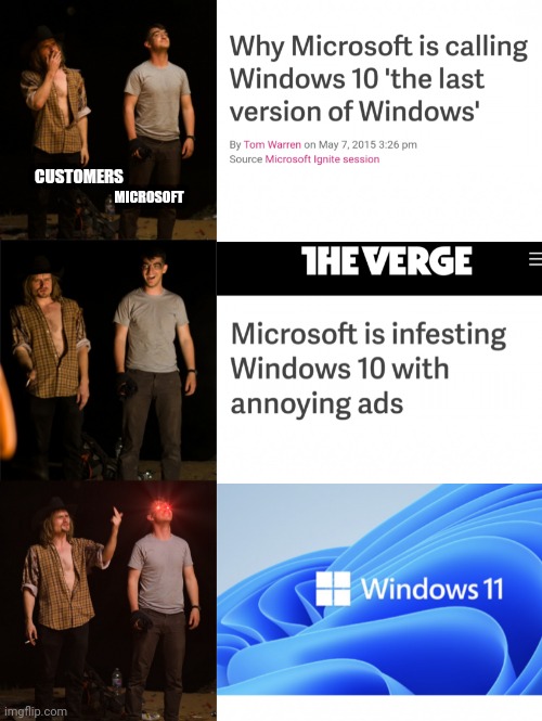 Pissed Cowboy | CUSTOMERS; MICROSOFT | image tagged in pissed cowboy | made w/ Imgflip meme maker