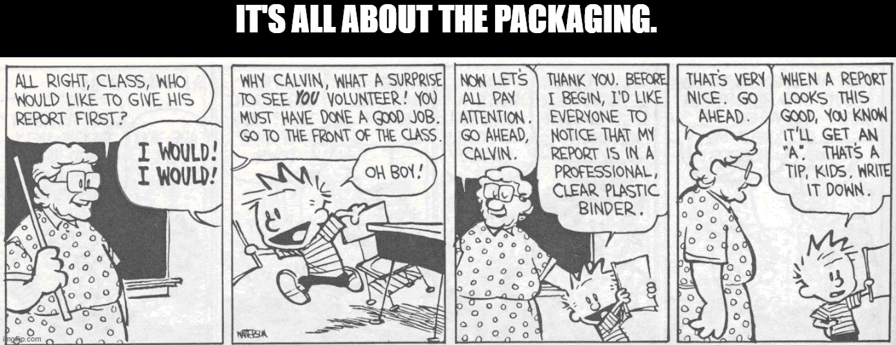 IT'S ALL ABOUT THE PACKAGING. | made w/ Imgflip meme maker