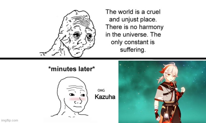 wish you all good luck on your wishes | Kazuha | image tagged in the world is a cruel and unjust place,genshin impact,kazuha | made w/ Imgflip meme maker