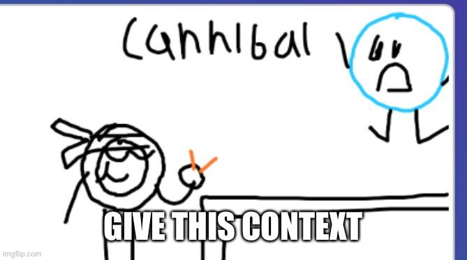 GIVE THIS CONTEXT | made w/ Imgflip meme maker