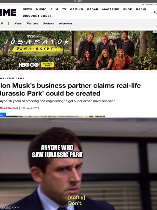 ANYONE WHO SAW JURASSIC PARK | image tagged in blank white template | made w/ Imgflip meme maker