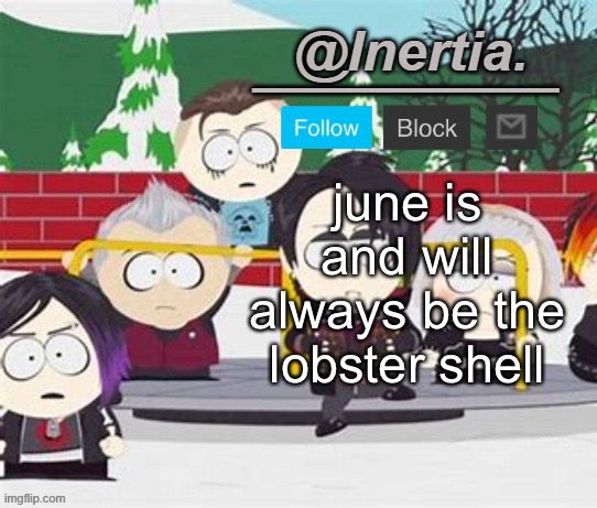 from a very special song | june is and will always be the lobster shell | made w/ Imgflip meme maker