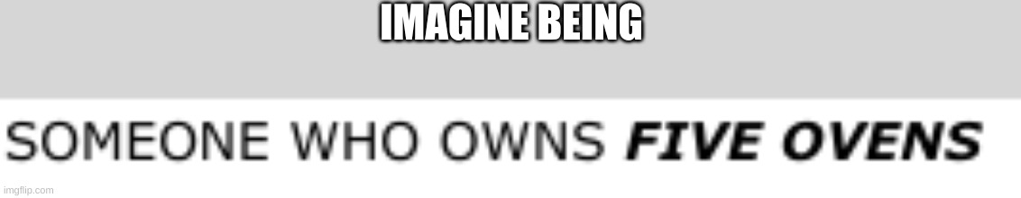 Imagine It #1 | IMAGINE BEING | made w/ Imgflip meme maker