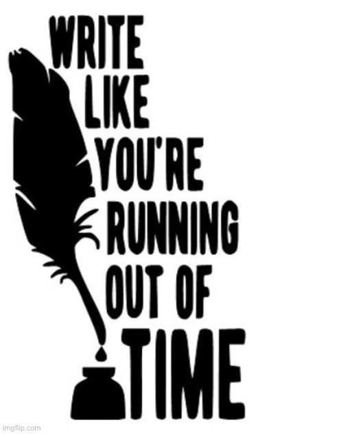 Hamilton write like you’re running out of time | image tagged in hamilton write like you re running out of time | made w/ Imgflip meme maker