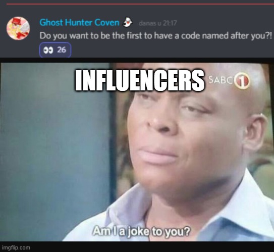 discord.gg/bloxbyte | INFLUENCERS | image tagged in am i a joke to you | made w/ Imgflip meme maker