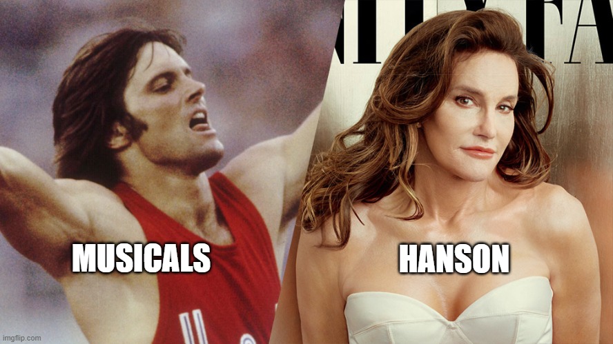 HANSON; MUSICALS | made w/ Imgflip meme maker