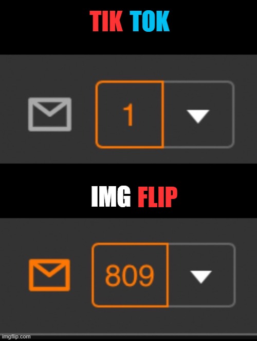 now say imgflip backwards | TOK; TIK; IMG; FLIP | image tagged in 1 notification vs 809 notifications with message | made w/ Imgflip meme maker