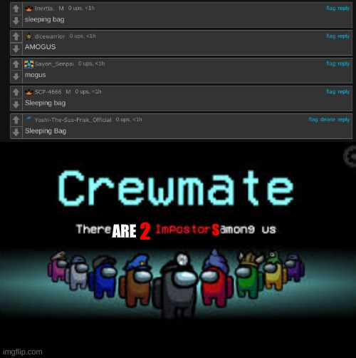 2; S; ARE | image tagged in there is 1 imposter among us | made w/ Imgflip meme maker