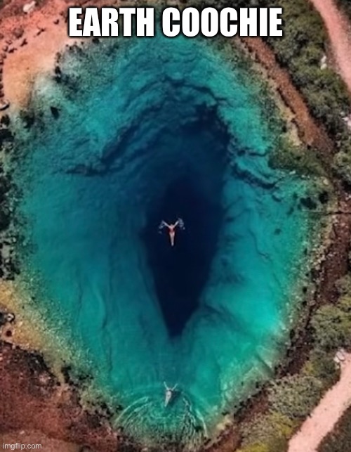 EARTH COOCHIE | made w/ Imgflip meme maker