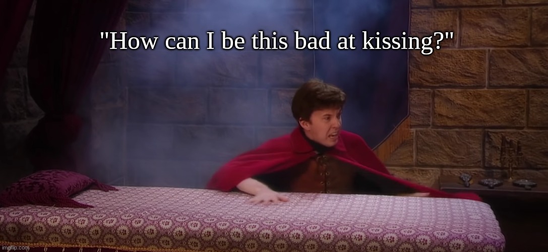 How can I be this bad at kissing? | "How can I be this bad at kissing?" | image tagged in studio c | made w/ Imgflip meme maker