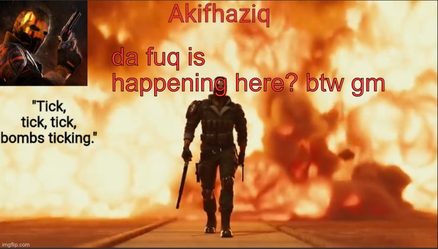 Akifhaziq critical ops temp lone wolf event 2.0 | da fuq is happening here? btw gm | image tagged in akifhaziq critical ops temp lone wolf event 2 0 | made w/ Imgflip meme maker