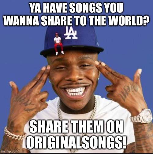 Baby On Baby Album Cover Dababy | YA HAVE SONGS YOU WANNA SHARE TO THE WORLD? SHARE THEM ON ORIGINALSONGS! | image tagged in baby on baby album cover dababy | made w/ Imgflip meme maker