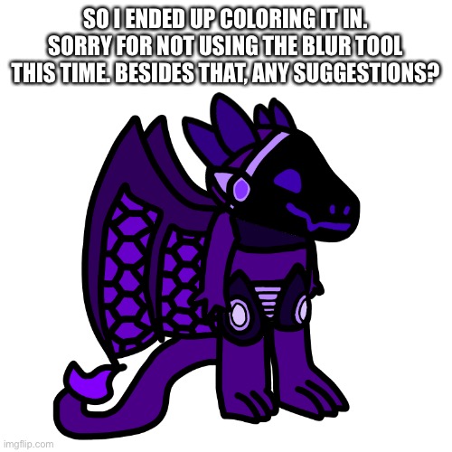 I’m gonna get more comments saying this is illegal, aren’t I? | SO I ENDED UP COLORING IT IN. SORRY FOR NOT USING THE BLUR TOOL THIS TIME. BESIDES THAT, ANY SUGGESTIONS? | made w/ Imgflip meme maker