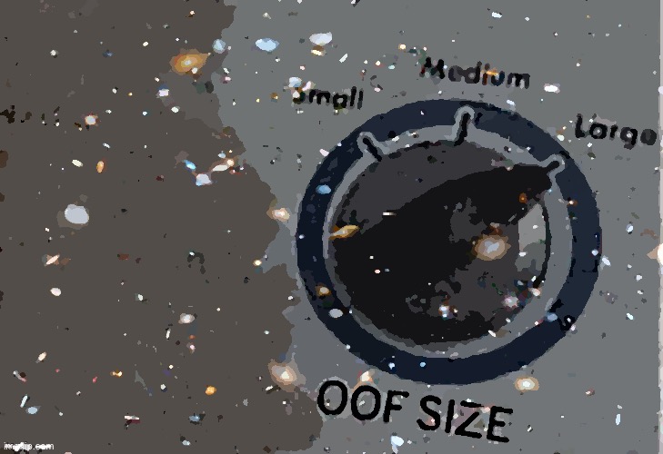 Oof size Hubble deep field sharpened | image tagged in oof size hubble deep field sharpened | made w/ Imgflip meme maker
