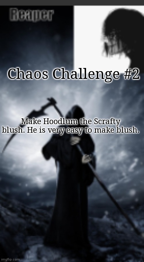 chaos's old announcement template | Chaos Challenge #2; Make Hoodlum the Scrafty blush. He is very easy to make blush. | image tagged in chaos's new announcement template | made w/ Imgflip meme maker