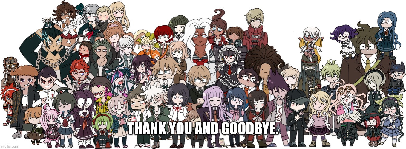 Farewell everyone. I hope we meet again. | THANK YOU AND GOODBYE. | made w/ Imgflip meme maker