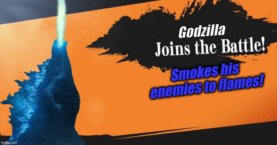 Godzilla Smash Reveal | image tagged in smash bros | made w/ Imgflip meme maker