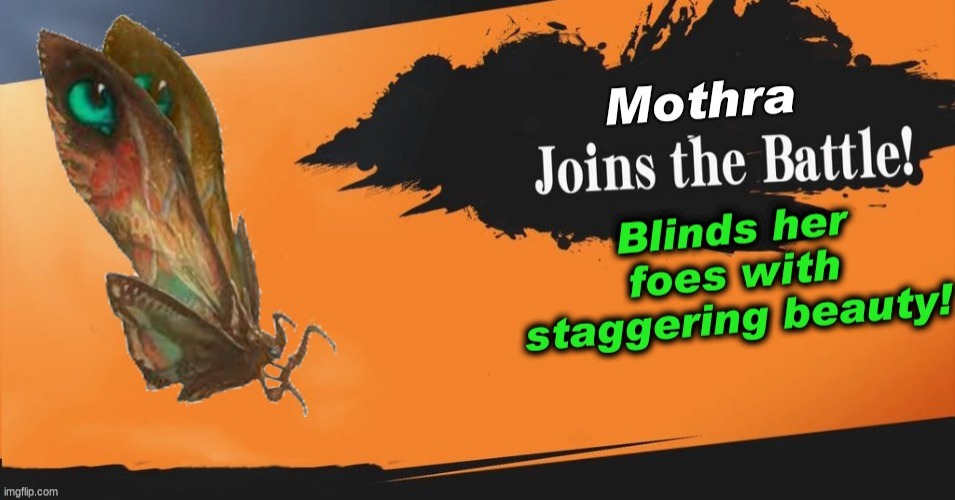 Mothra Smash Reveal | image tagged in smash bros | made w/ Imgflip meme maker