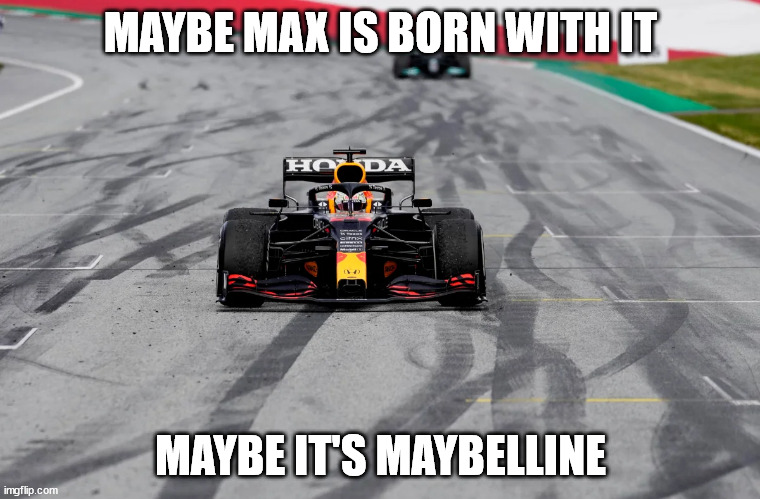 MAYBE MAX IS BORN WITH IT; MAYBE IT'S MAYBELLINE | made w/ Imgflip meme maker