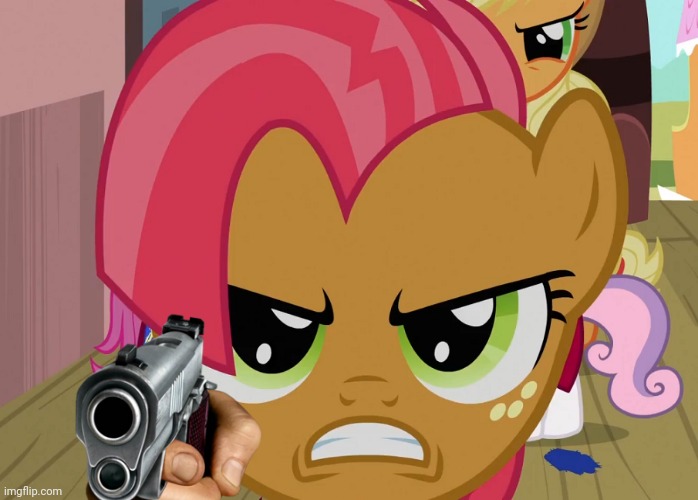 Watch out for Babs | image tagged in funny,gun,my little pony friendship is magic | made w/ Imgflip meme maker