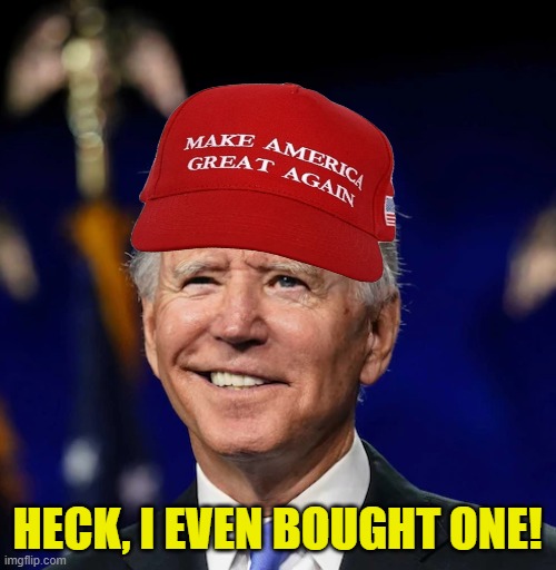 HECK, I EVEN BOUGHT ONE! | made w/ Imgflip meme maker