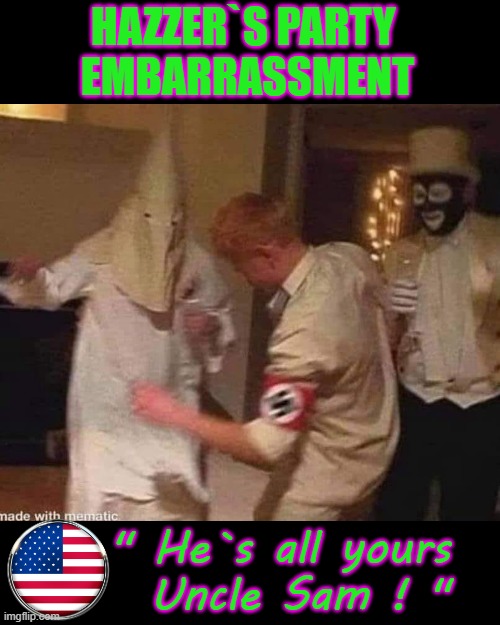 Hazzer parties ! | HAZZER`S PARTY 
EMBARRASSMENT; " He`s all yours  
Uncle Sam ! " | image tagged in prince harry | made w/ Imgflip meme maker