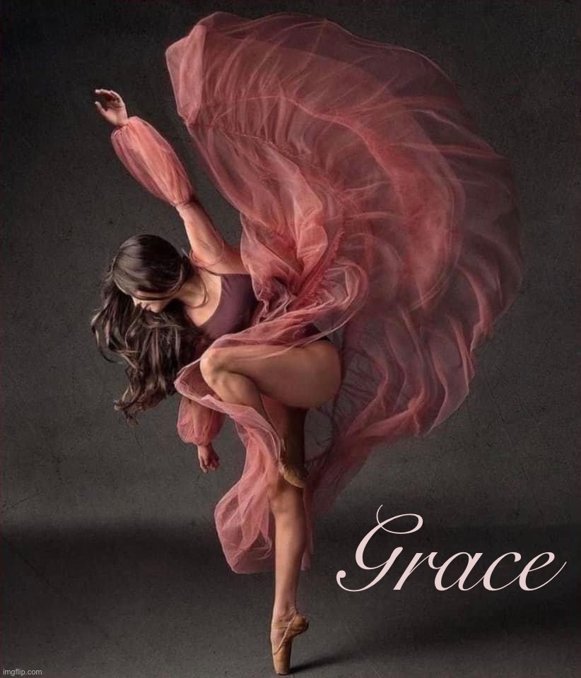 Grace | image tagged in dancer in red | made w/ Imgflip meme maker