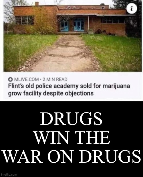 DRUGS WIN THE WAR ON DRUGS | made w/ Imgflip meme maker