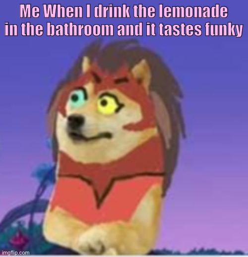 Day17 of making memes from random photos of characters I love until I love myself | Me When I drink the lemonade in the bathroom and it tastes funky | image tagged in she-ra,catra,lemonaid | made w/ Imgflip meme maker