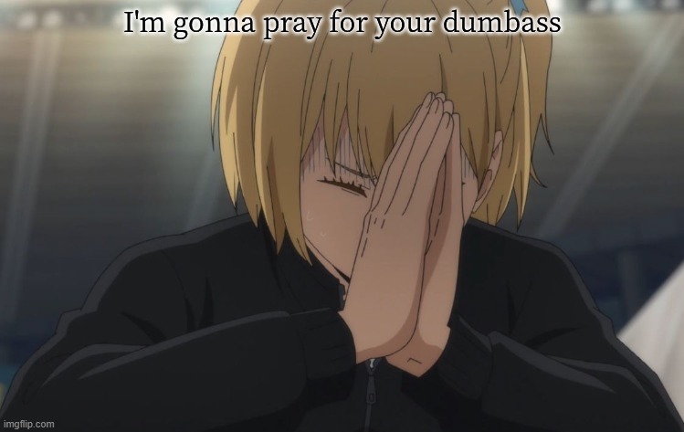 :p | image tagged in yachi pray | made w/ Imgflip meme maker