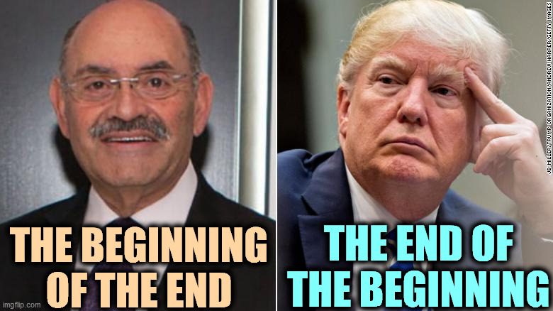 THE END OF THE BEGINNING; THE BEGINNING OF THE END | image tagged in trump,criminal | made w/ Imgflip meme maker