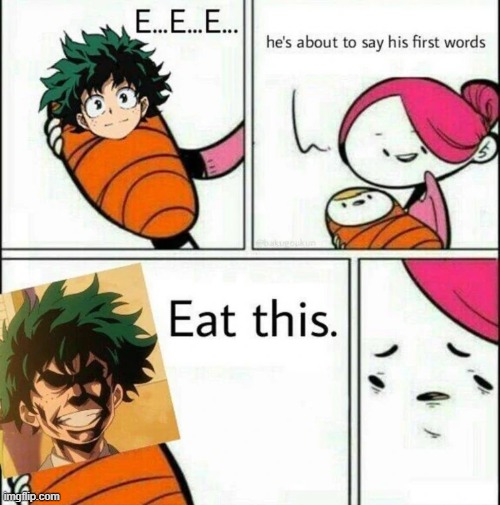 image tagged in baby first words,my hero academia | made w/ Imgflip meme maker