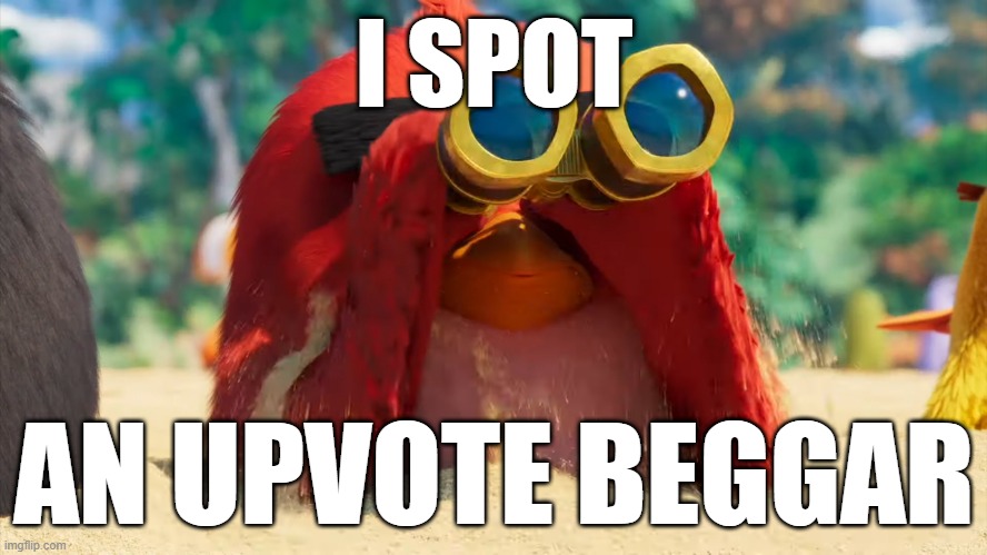 use this when someone is fishing for upvotes | I SPOT; AN UPVOTE BEGGAR | made w/ Imgflip meme maker