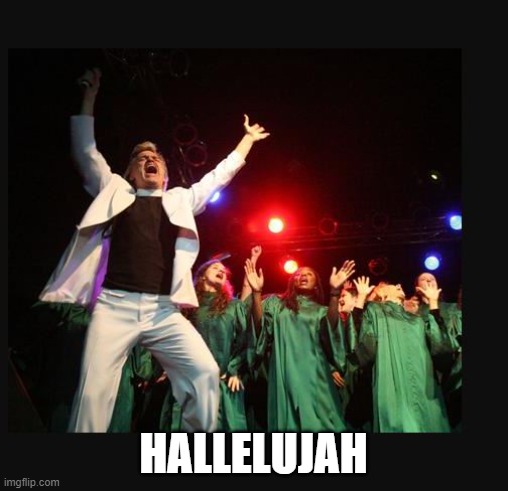 hallelujah preacher church choir televangelist pastor | HALLELUJAH | image tagged in hallelujah preacher church choir televangelist pastor | made w/ Imgflip meme maker