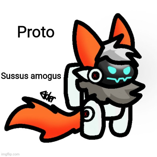 Protogen Among Us | Proto Sussus amogus | image tagged in protogen among us | made w/ Imgflip meme maker