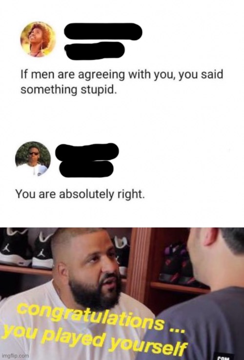 Top image is a repost | image tagged in dj khaled congratulations you played yourself shifted | made w/ Imgflip meme maker