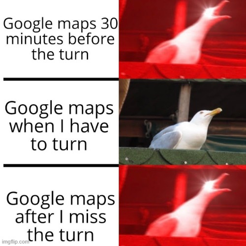 google map | image tagged in bad google map | made w/ Imgflip meme maker