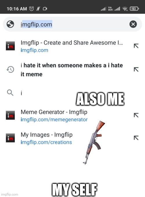 Yeah | ALSO ME; MY SELF | made w/ Imgflip meme maker