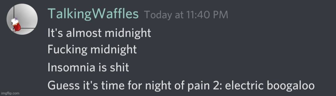 Ah shit here we go again, night of pain 2: electric boogaloo | made w/ Imgflip meme maker